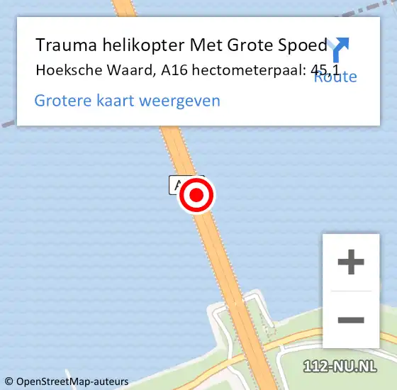 Locatie op kaart van de 112 melding: Trauma helikopter Met Grote Spoed Naar Hoeksche Waard, A16 hectometerpaal: 45,1 op 23 november 2024 01:14