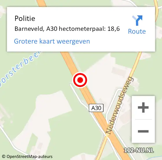 Locatie op kaart van de 112 melding: Politie Barneveld, A30 hectometerpaal: 18,6 op 23 november 2024 22:16