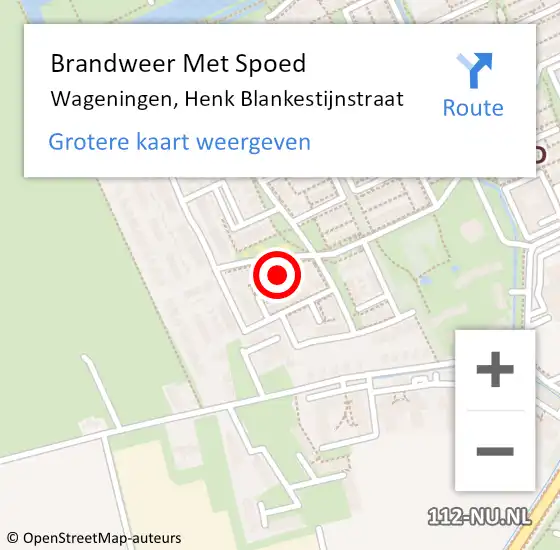 Locatie op kaart van de 112 melding: Brandweer Met Spoed Naar Wageningen, Henk Blankestijnstraat op 24 november 2024 20:46