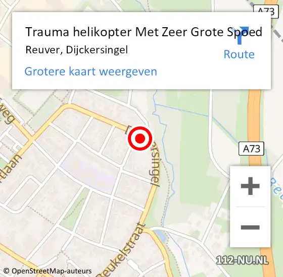 Locatie op kaart van de 112 melding: Trauma helikopter Met Zeer Grote Spoed Naar Reuver, Dijckersingel op 25 november 2024 10:55