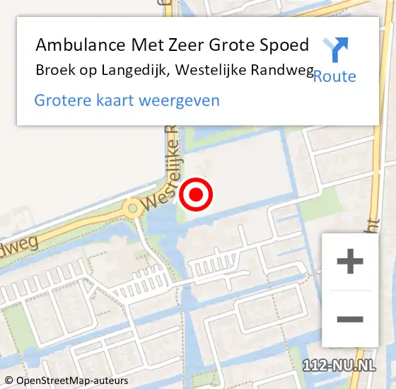 Locatie op kaart van de 112 melding: Ambulance Met Zeer Grote Spoed Naar Broek op Langedijk, Westelijke Randweg op 25 november 2024 11:38