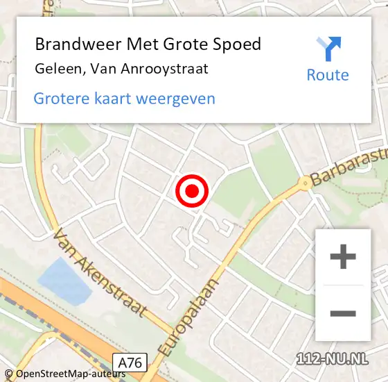 Locatie op kaart van de 112 melding: Brandweer Met Grote Spoed Naar Geleen, Van Anrooystraat op 25 november 2024 12:19