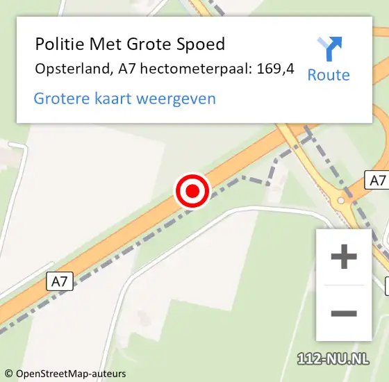 Locatie op kaart van de 112 melding: Politie Met Grote Spoed Naar Opsterland, A7 hectometerpaal: 169,4 op 25 november 2024 22:02