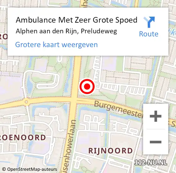 Locatie op kaart van de 112 melding: Ambulance Met Zeer Grote Spoed Naar Alphen aan den Rijn, Preludeweg op 26 november 2024 05:42