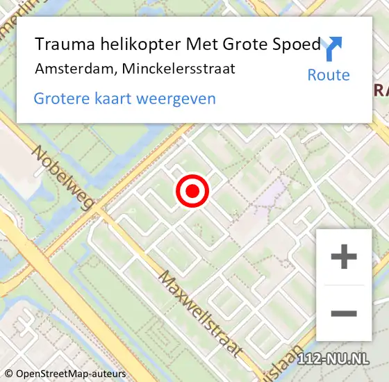 Locatie op kaart van de 112 melding: Trauma helikopter Met Grote Spoed Naar Amsterdam, Minckelersstraat op 26 november 2024 17:05