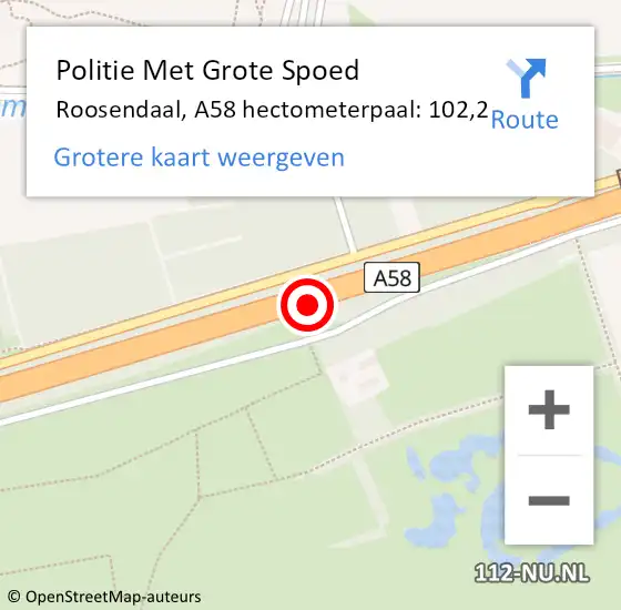 Locatie op kaart van de 112 melding: Politie Met Grote Spoed Naar Roosendaal, A58 hectometerpaal: 102,2 op 27 november 2024 07:54