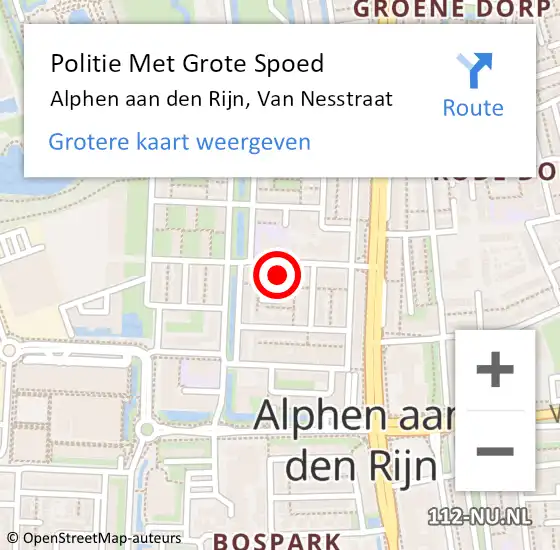 Locatie op kaart van de 112 melding: Politie Met Grote Spoed Naar Alphen aan den Rijn, Van Nesstraat op 28 november 2024 13:11