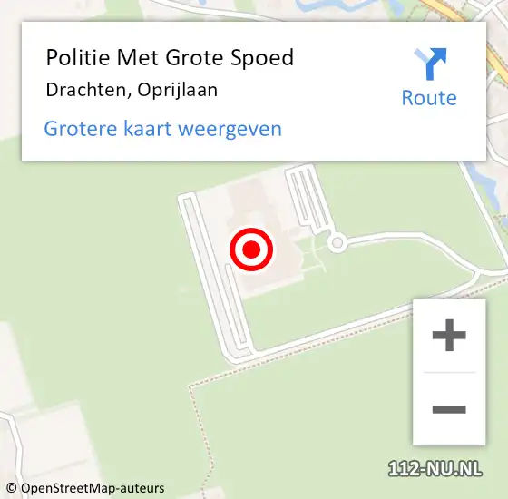 Locatie op kaart van de 112 melding: Politie Met Grote Spoed Naar Drachten, Oprijlaan op 28 november 2024 15:47