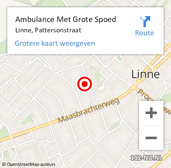 Locatie op kaart van de 112 melding: Ambulance Met Grote Spoed Naar Linne, Pattersonstraat op 28 november 2024 18:27