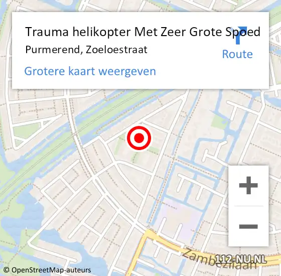 Locatie op kaart van de 112 melding: Trauma helikopter Met Zeer Grote Spoed Naar Purmerend, Zoeloestraat op 28 november 2024 21:43