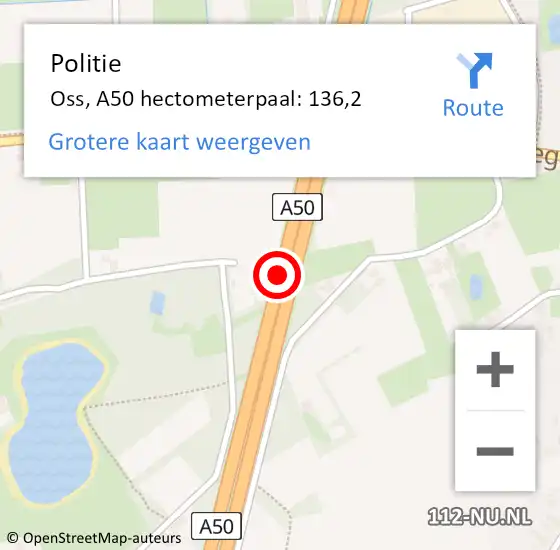 Locatie op kaart van de 112 melding: Politie Oss, A50 hectometerpaal: 136,2 op 29 november 2024 15:30