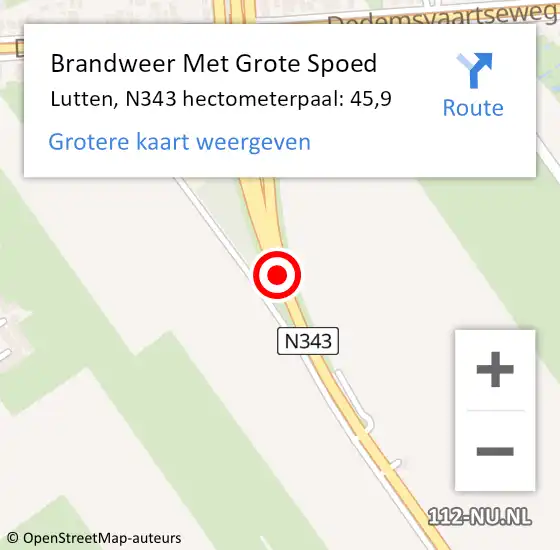 Locatie op kaart van de 112 melding: Brandweer Met Grote Spoed Naar Lutten, N343 hectometerpaal: 45,9 op 28 oktober 2014 17:53