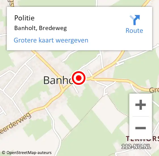 Locatie op kaart van de 112 melding: Politie Banholt, Bredeweg op 30 november 2024 14:42