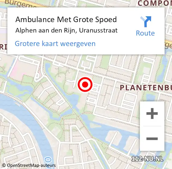 Locatie op kaart van de 112 melding: Ambulance Met Grote Spoed Naar Alphen aan den Rijn, Uranusstraat op 1 december 2024 19:56