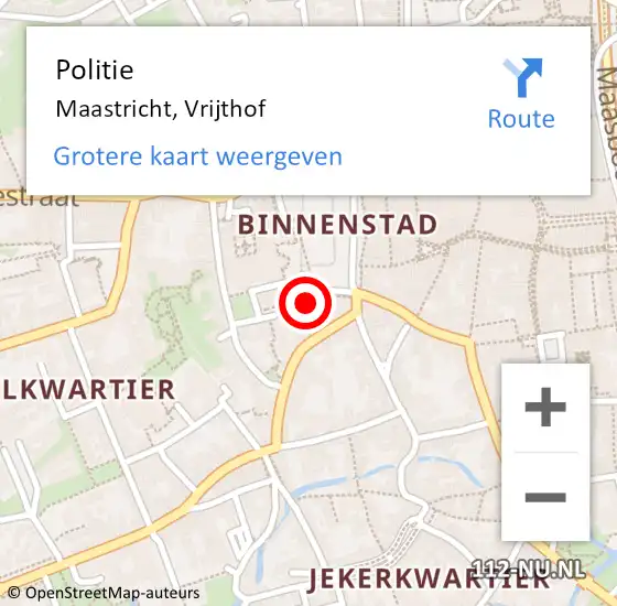 Locatie op kaart van de 112 melding: Politie Maastricht, Vrijthof op 2 december 2024 00:28