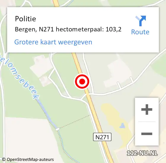 Locatie op kaart van de 112 melding: Politie Bergen, N271 hectometerpaal: 103,2 op 3 december 2024 06:29