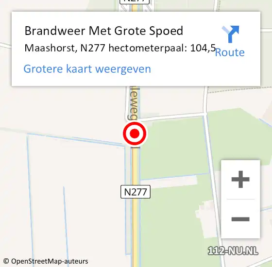 Locatie op kaart van de 112 melding: Brandweer Met Grote Spoed Naar Maashorst, N277 hectometerpaal: 104,5 op 3 december 2024 08:35