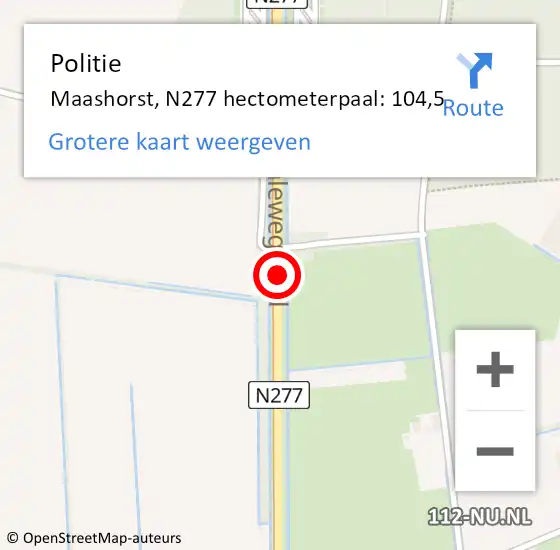 Locatie op kaart van de 112 melding: Politie Maashorst, N277 hectometerpaal: 104,5 op 3 december 2024 08:38