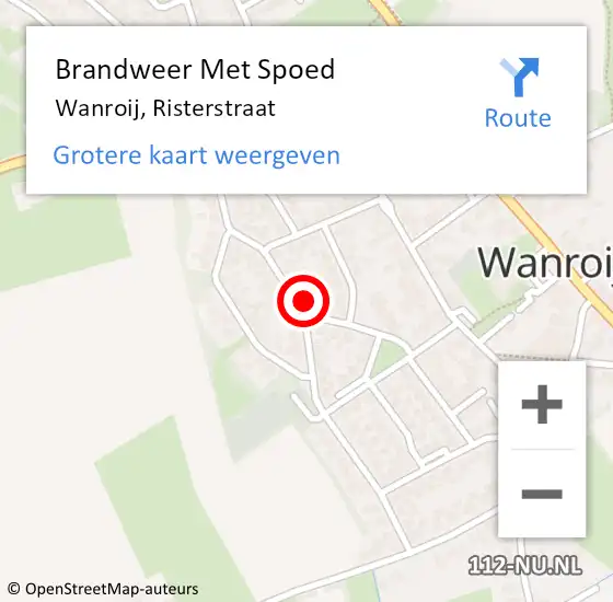 Locatie op kaart van de 112 melding: Brandweer Met Spoed Naar Wanroij, Risterstraat op 3 december 2024 17:06