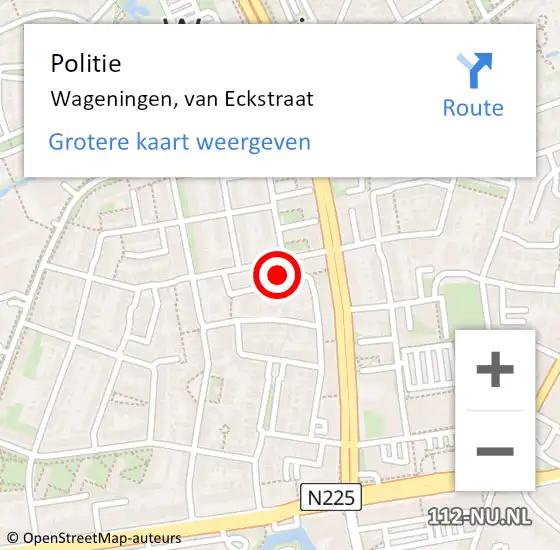 Locatie op kaart van de 112 melding: Politie Wageningen, van Eckstraat op 5 december 2024 16:29