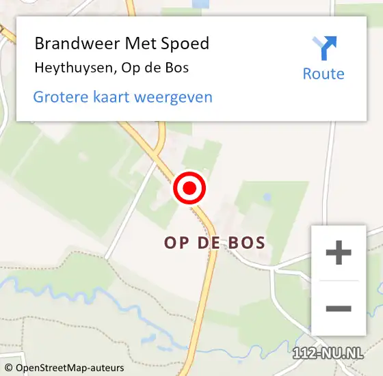 Locatie op kaart van de 112 melding: Brandweer Met Spoed Naar Heythuysen, Op de Bos op 6 december 2024 16:52