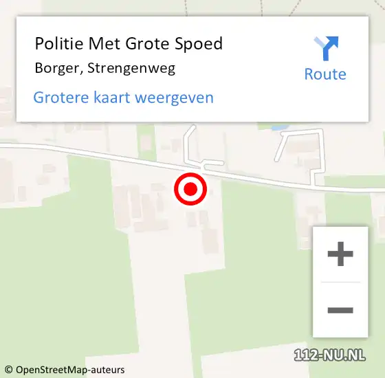 Locatie op kaart van de 112 melding: Politie Met Grote Spoed Naar Borger, Strengenweg op 6 december 2024 17:43