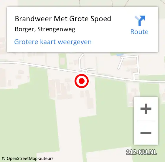 Locatie op kaart van de 112 melding: Brandweer Met Grote Spoed Naar Borger, Strengenweg op 6 december 2024 17:44