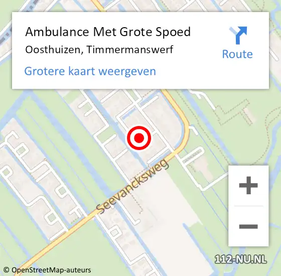 Locatie op kaart van de 112 melding: Ambulance Met Grote Spoed Naar Oosthuizen, Timmermanswerf op 7 december 2024 13:13