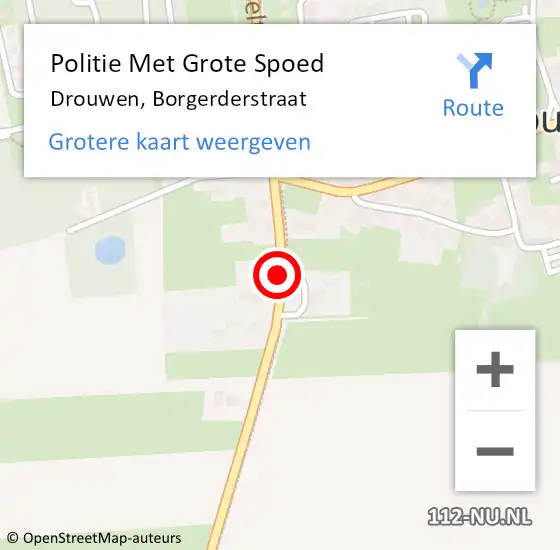 Locatie op kaart van de 112 melding: Politie Met Grote Spoed Naar Drouwen, Borgerderstraat op 7 december 2024 16:32