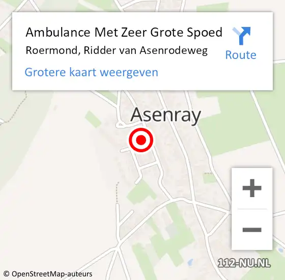 Locatie op kaart van de 112 melding: Ambulance Met Zeer Grote Spoed Naar Roermond, Ridder van Asenrodeweg op 8 december 2024 09:03