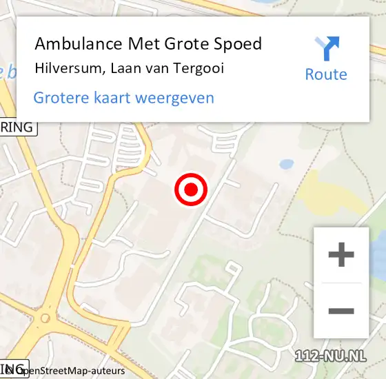 Locatie op kaart van de 112 melding: Ambulance Met Grote Spoed Naar Hilversum, Laan van Tergooi op 10 december 2024 07:00