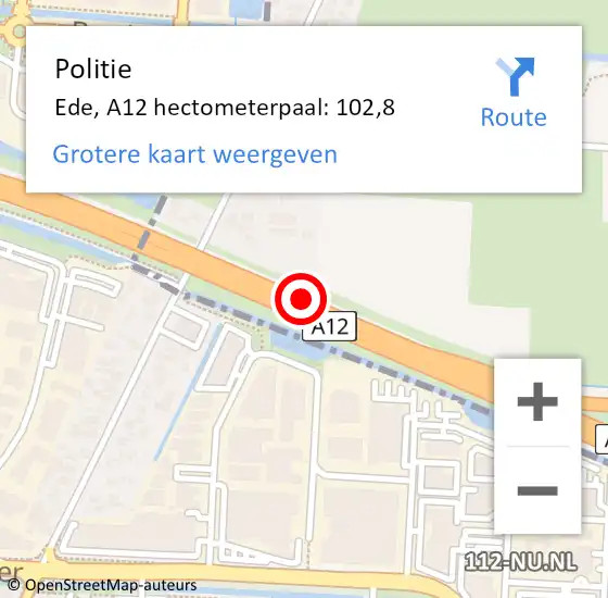 Locatie op kaart van de 112 melding: Politie Ede, A12 hectometerpaal: 102,8 op 11 december 2024 17:34