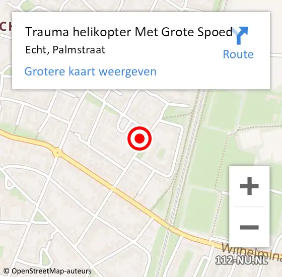 Locatie op kaart van de 112 melding: Trauma helikopter Met Grote Spoed Naar Echt, Palmstraat op 12 december 2024 18:23