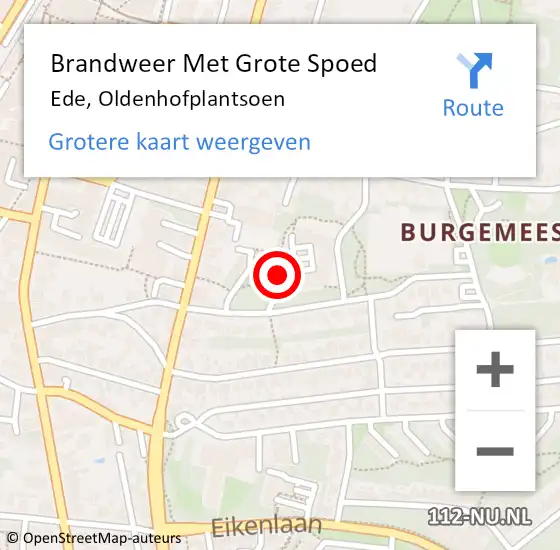 Locatie op kaart van de 112 melding: Brandweer Met Grote Spoed Naar Ede, Oldenhofplantsoen op 14 december 2024 14:48