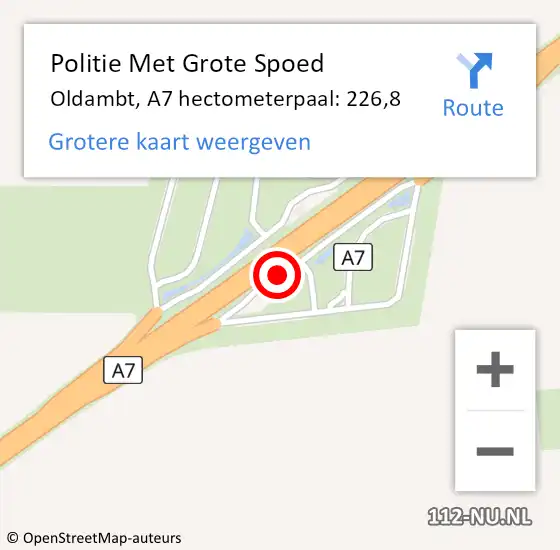 Locatie op kaart van de 112 melding: Politie Met Grote Spoed Naar Oldambt, A7 hectometerpaal: 226,8 op 14 december 2024 23:02