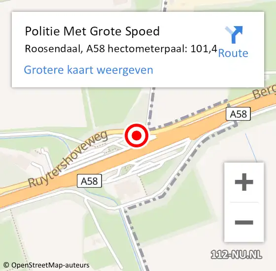 Locatie op kaart van de 112 melding: Politie Met Grote Spoed Naar Roosendaal, A58 hectometerpaal: 101,4 op 16 december 2024 07:14