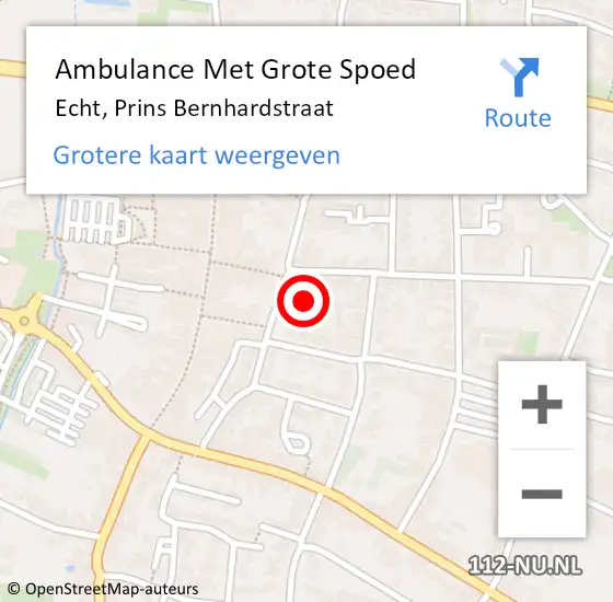 Locatie op kaart van de 112 melding: Ambulance Met Grote Spoed Naar Echt, Prins Bernhardstraat op 17 december 2024 09:00