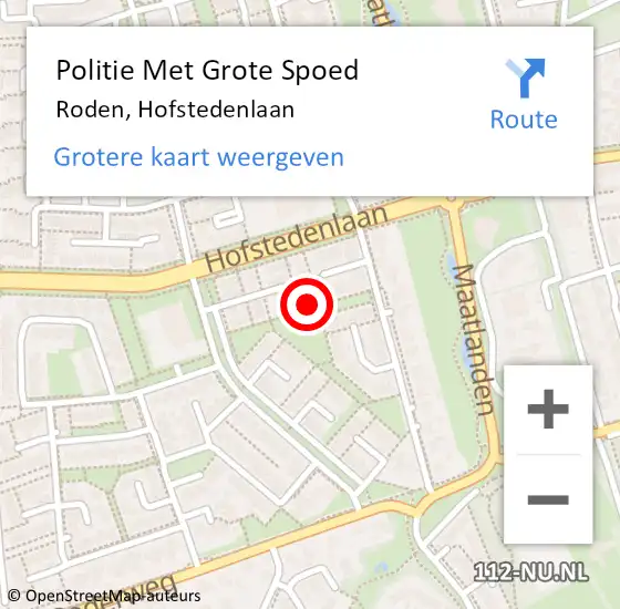 Locatie op kaart van de 112 melding: Politie Met Grote Spoed Naar Roden, Hofstedenlaan op 17 december 2024 11:07