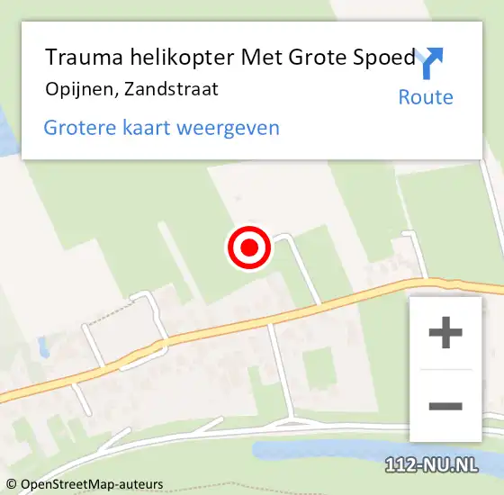 Locatie op kaart van de 112 melding: Trauma helikopter Met Grote Spoed Naar Opijnen, Zandstraat op 19 december 2024 12:51