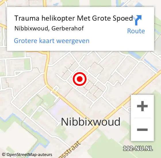 Locatie op kaart van de 112 melding: Trauma helikopter Met Grote Spoed Naar Nibbixwoud, Gerberahof op 26 december 2024 13:48