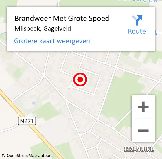 Locatie op kaart van de 112 melding: Brandweer Met Grote Spoed Naar Milsbeek, Gagelveld op 26 december 2024 14:14