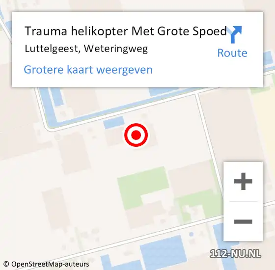 Locatie op kaart van de 112 melding: Trauma helikopter Met Grote Spoed Naar Luttelgeest, Weteringweg op 26 december 2024 18:00