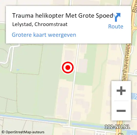 Locatie op kaart van de 112 melding: Trauma helikopter Met Grote Spoed Naar Lelystad, Chroomstraat op 27 december 2024 12:37