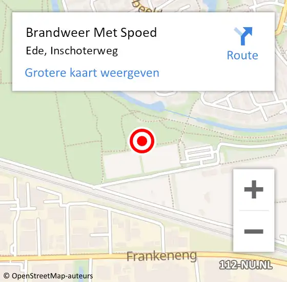 Locatie op kaart van de 112 melding: Brandweer Met Spoed Naar Ede, Inschoterweg op 28 december 2024 01:30