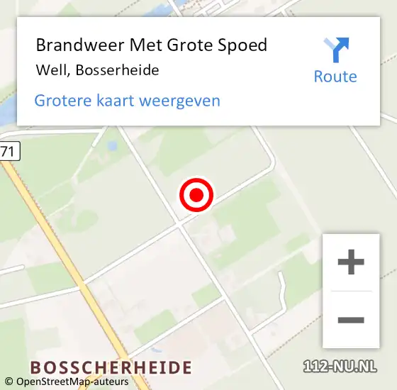 Locatie op kaart van de 112 melding: Brandweer Met Grote Spoed Naar Well, Bosserheide op 28 december 2024 09:54