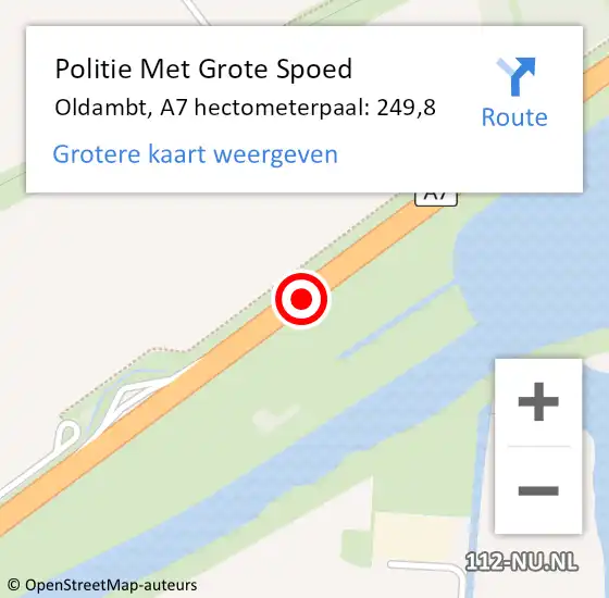 Locatie op kaart van de 112 melding: Politie Met Grote Spoed Naar Oldambt, A7 hectometerpaal: 249,8 op 28 december 2024 10:44