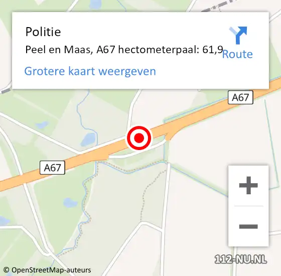 Locatie op kaart van de 112 melding: Politie Peel en Maas, A67 hectometerpaal: 61,9 op 29 december 2024 06:42