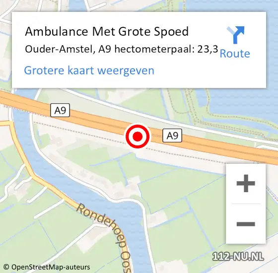 Locatie op kaart van de 112 melding: Ambulance Met Grote Spoed Naar Ouder-Amstel, A9 hectometerpaal: 23,3 op 30 december 2024 05:09