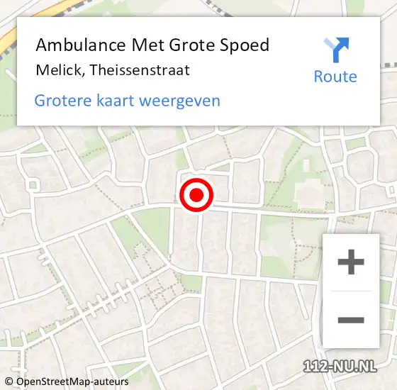 Locatie op kaart van de 112 melding: Ambulance Met Grote Spoed Naar Melick, Theissenstraat op 30 december 2024 10:48