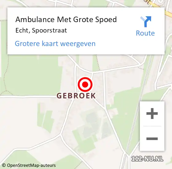 Locatie op kaart van de 112 melding: Ambulance Met Grote Spoed Naar Echt, Spoorstraat op 30 december 2024 17:08